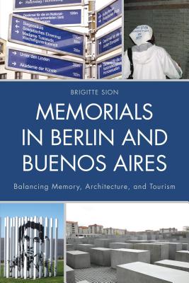 Memorials in Berlin and Buenos Aires