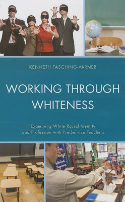 Working through Whiteness