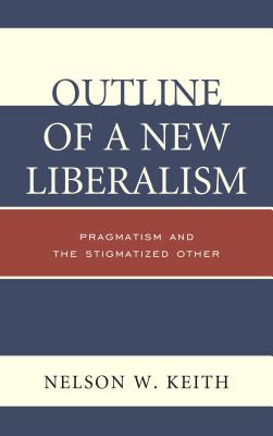 Outline of a New Liberalism