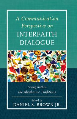 A Communication Perspective on Interfaith Dialogue