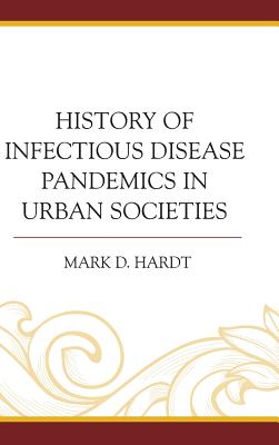 History of Infectious Disease Pandemics in Urban Societies