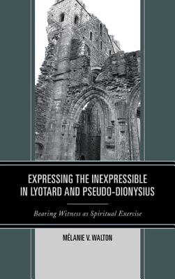 Expressing the Inexpressible in Lyotard and Pseudo-Dionysius