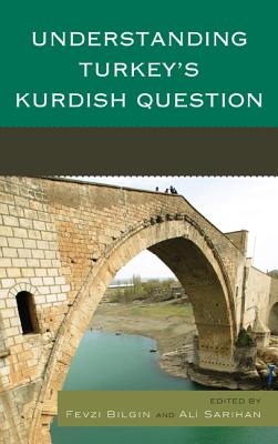 Understanding Turkey's Kurdish Question