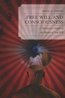 Free Will and Consciousness