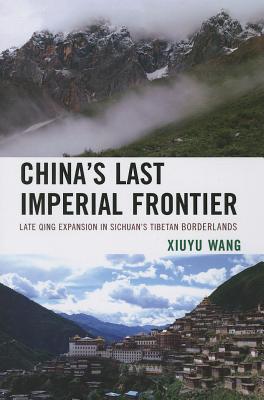 China's Last Imperial Frontier