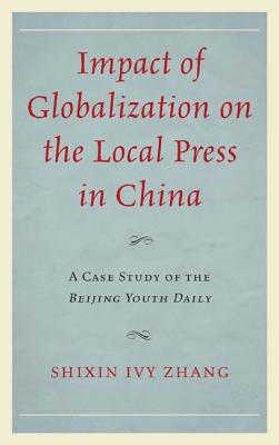 Impact of Globalization on the Local Press in China