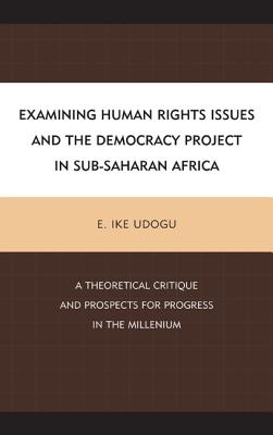 Examining Human Rights Issues and the Democracy Project in Sub-Saharan Africa