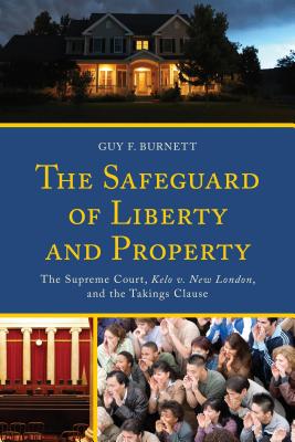 The Safeguard of Liberty and Property