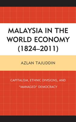 Malaysia in the World Economy (1824-2011)