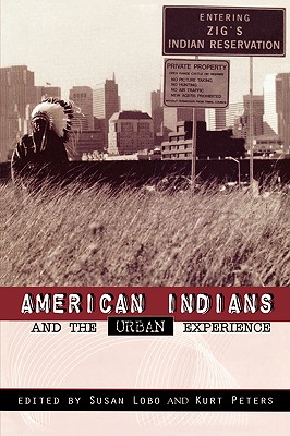 American Indians and the Urban Experience