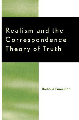 Realism and the Correspondence Theory of Truth