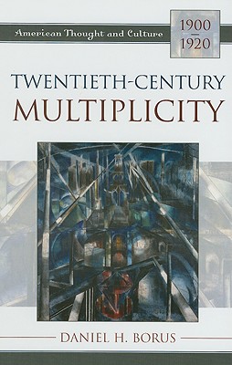 Twentieth-Century Multiplicity