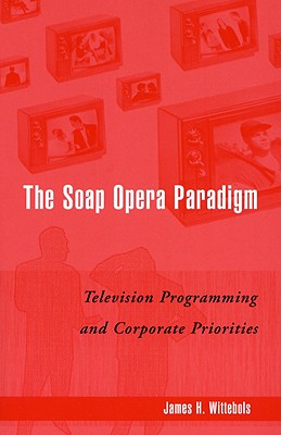 The Soap Opera Paradigm