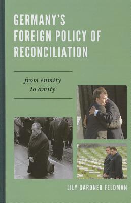 Germany's Foreign Policy of Reconciliation