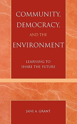 Community, Democracy, and the Environment