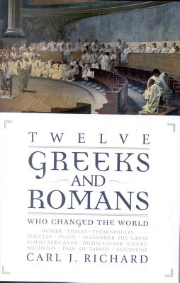 Twelve Greeks and Romans Who Changed the World