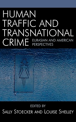 Human Traffic and Transnational Crime