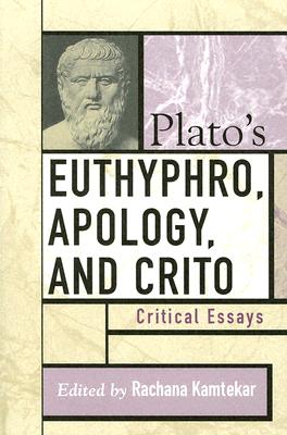 Plato's Euthyphro, Apology, and Crito