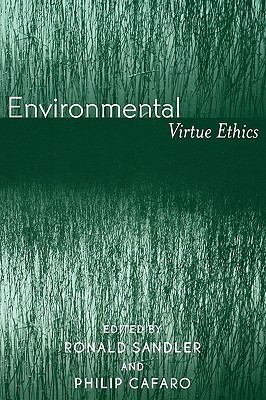 Environmental Virtue Ethics