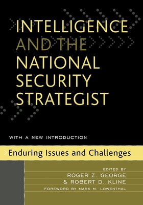 Intelligence and the National Security Strategist