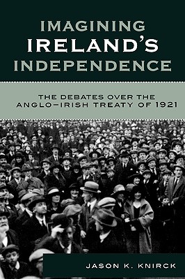 Imagining Ireland's Independence