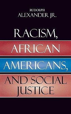 Racism, African Americans, and Social Justice