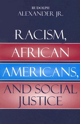 Racism, African Americans, and Social Justice