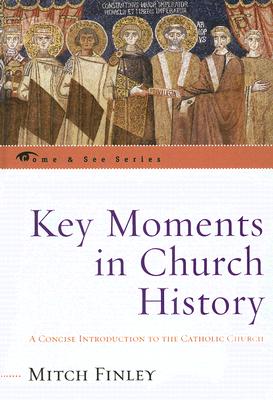 Key Moments in Church History