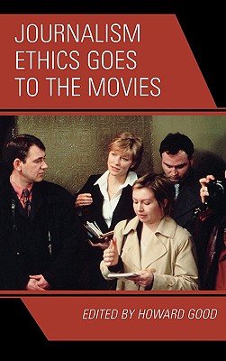 Journalism Ethics Goes to the Movies