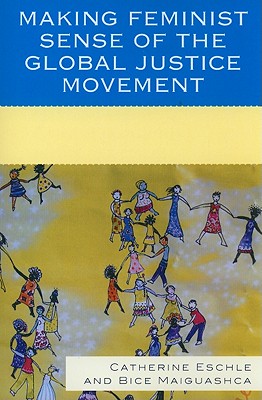Making Feminist Sense of the Global Justice Movement
