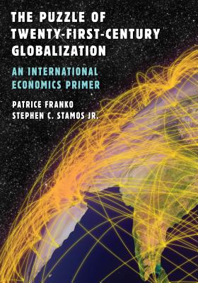 The Puzzle of Twenty-First-Century Globalization