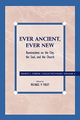 Ever Ancient, Ever New