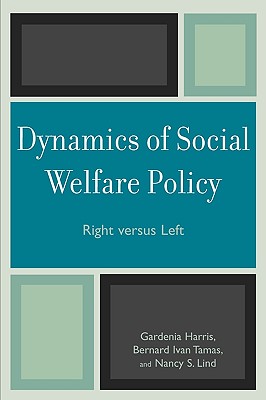 Dynamics of Social Welfare Policy