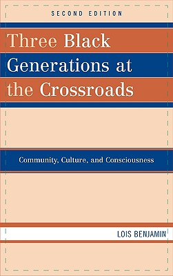 Three Black Generations at the Crossroads