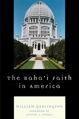 The Baha'i Faith in America