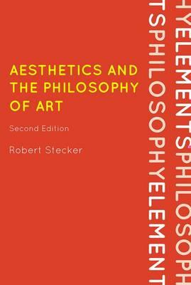 Aesthetics and the Philosophy of Art