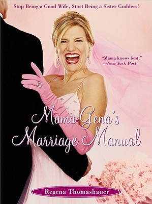 Mama Gena''s Marriage Manual