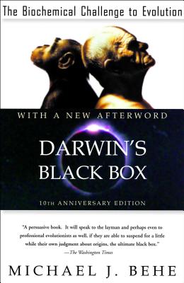 Darwin's Black Box : The Biochemical Challenge to Evolution