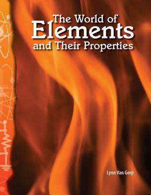 World of Elements and Their Properties