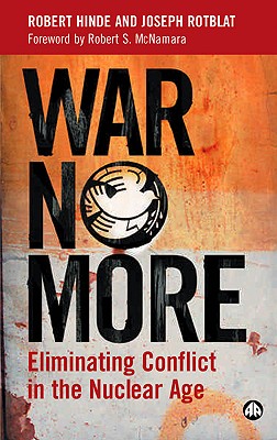 War No More – Eliminating Conflict in the Nuclear Age