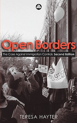 Open Borders – The Case Against Immigration Controls