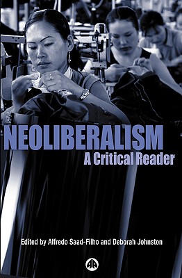 Neoliberalism – A Critical Reader