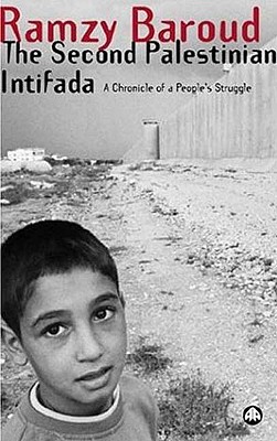 The Second Palestinian Intifada – A Chronicle of a People's Struggle