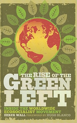 The Rise of the Green Left