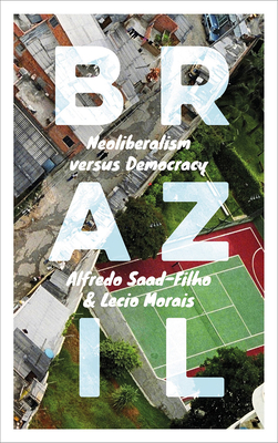 Brazil – Neoliberalism versus Democracy