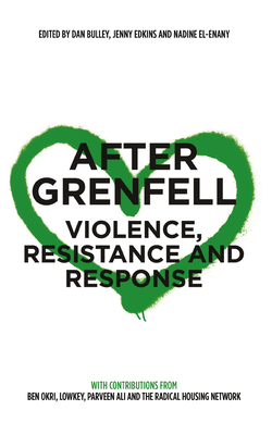 After Grenfell – Violence, Resistance and Response