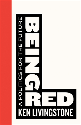 Being Red – A Politics for the Future