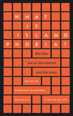 What is Islamophobia? – Racism, Social Movements and the State