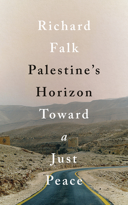 Palestine's Horizon – Toward a Just Peace