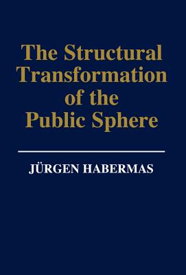 The Structural Transformation of the Public Sphere